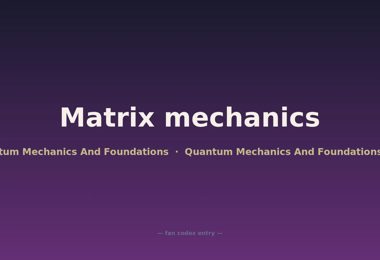 Matrix mechanics