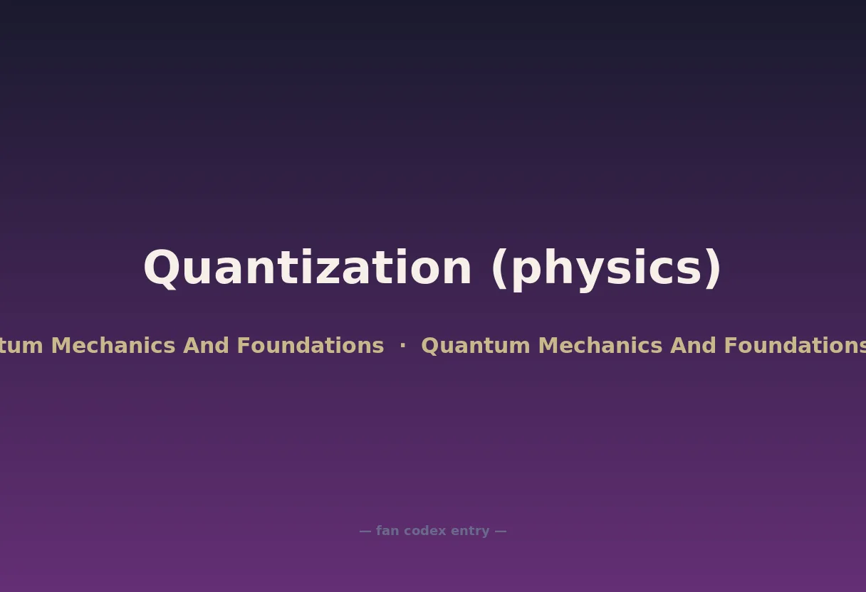 Quantization (physics)
